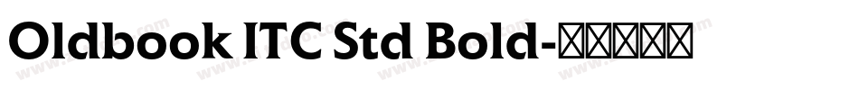 Oldbook ITC Std Bold字体转换